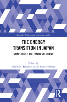 Hardcover The Energy Transition in Japan: Smart Cities and Smart Solutions Book