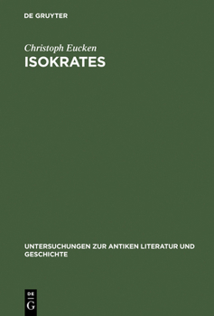 Hardcover Isokrates: Seine Positionen in Der Auseinandersetzung Mit Den Zeitgenössischen Philosophen [German] Book