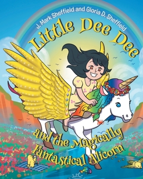 Paperback Little Dee Dee and the Magically Fantastical Alicorn Book