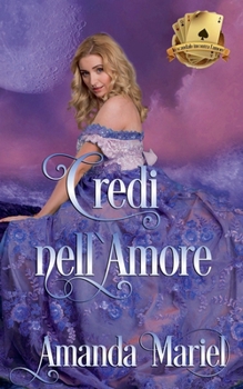 Credi nell`Amore (Lo Scandalo Incontra l'Amore) (Italian Edition)