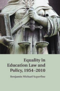 Paperback Equality in Education Law and Policy, 1954 2010 Book