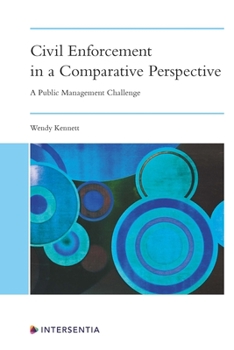 Paperback Civil Enforcement in a Comparative Perspective: A Public Management Challenge Book