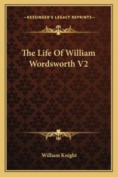 Paperback The Life Of William Wordsworth V2 Book