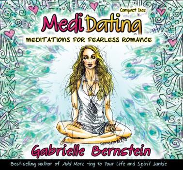Audio CD Medidating: Meditations for Fearless Romance Book