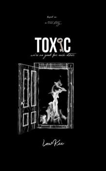 Paperback Toxic: We're No Good For Each Other Book