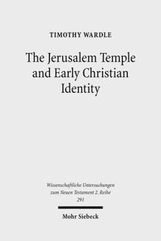 Paperback The Jerusalem Temple and Early Christian Identity Book