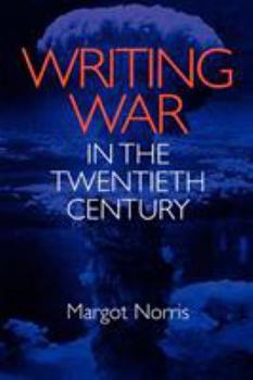 Writing War in the Twentieth Century - Book  of the Cultural Frames, Framing Culture