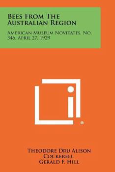 Paperback Bees from the Australian Region: American Museum Novitates, No. 346, April 27, 1929 Book