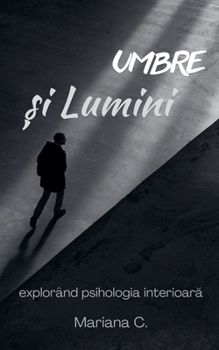 umbre si lumini (Romanian Edition)