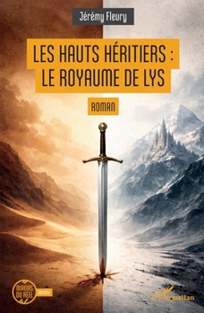 Paperback Les Hauts Héritiers: le Royaume de Lys [French] Book