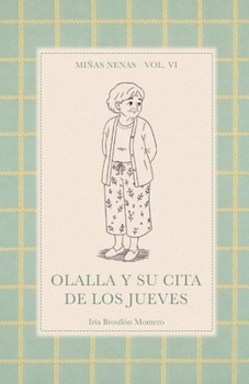 Olalla y su cita de los Jueves (Miñas Nenas) (Spanish Edition)