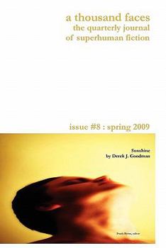Paperback A Thousand Faces, the Quarterly Journal of Superhuman Fiction: Issue #8: Spring 2009 Book
