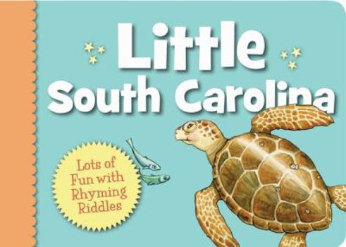 Board book Little South Carolina: Lots of Fun with Rhyming Riddles Book