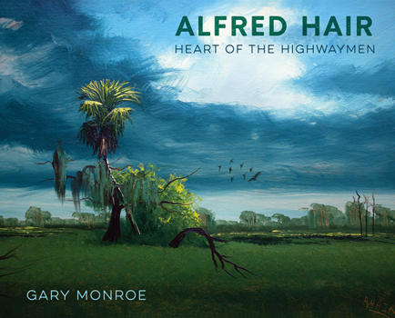 Hardcover Alfred Hair: Heart of the Highwaymen Book