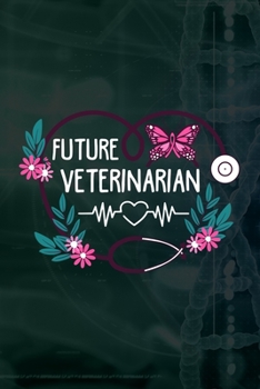 Paperback Future Veterinarian: Doctor And Patient Planner Notebook Or Journal Gifts Book