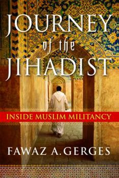 Hardcover Journey of the Jihadist: Inside Muslim Militancy Book