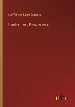Paperback Haushahn und Paradiesvogel [German] Book