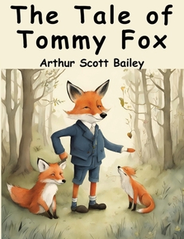 Paperback The Tale of Tommy Fox Book