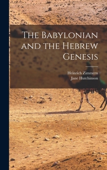Hardcover The Babylonian and the Hebrew Genesis Book