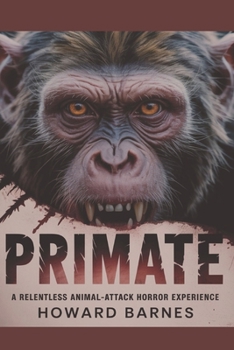 Paperback Primate: A Relentless Animal-Attack Horror Experience Book