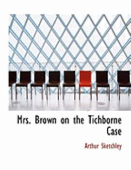 Mrs. Brown on the Tichborne Defence - Book  of the Mrs. Brown