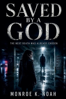 Saved By a God