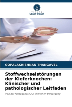 Stoffwechselstörungen der Kieferknochen: Klinischer und pathologischer Leitfaden (German Edition)