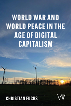 Paperback World War and World Peace in the Age of Digital Capitalism Book