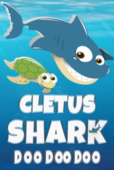 Paperback Cletus: Cletus Shark Doo Doo Doo Notebook Journal For Drawing or Sketching Writing Taking Notes, Custom Gift With The Girls Na Book