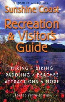 Paperback Sunshine Coast Recreation & Visitor's Guide: Sunshine & Salt Air Book