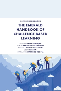 Hardcover The Emerald Handbook of Challenge Based Learning Book