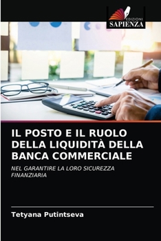 Paperback Il Posto E Il Ruolo Della Liquidità Della Banca Commerciale [Italian] Book