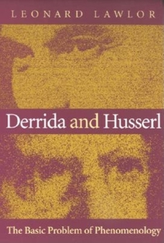 Paperback Derrida and Husserl: The Basic Problem of Phenomenology Book