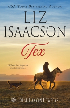 Tex - Book #1 of the Coral Canyon Cowboys