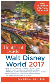 Paperback The Unofficial Guide to Walt Disney World 2017 Book