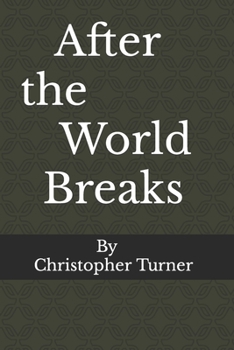 Paperback After the World Breaks Book