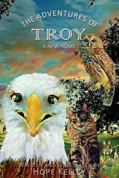 Paperback The Adventures of Troy A New Home Book