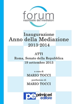 Paperback Inaugurazione Anno della Mediazione 2013-2014. Atti. [Italian] Book