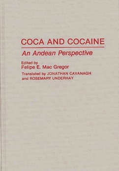 Paperback Coca and Cocaine: An Andean Perspective Book