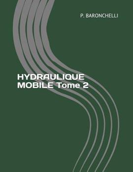 Paperback Hydraulique Mobile Tome 2 [French] Book