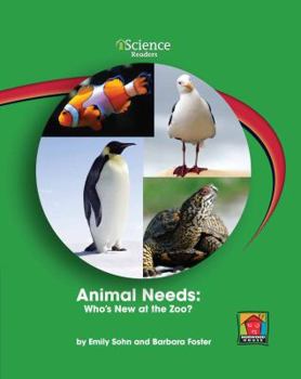 Paperback Animal Needs: Who's New at the Zoo? Book