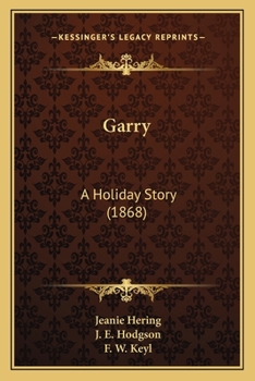 Paperback Garry: A Holiday Story (1868) Book