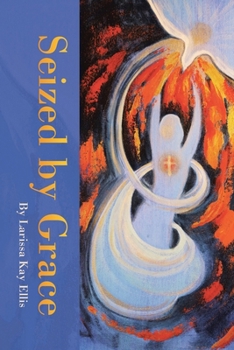 Paperback Seized by Grace Book