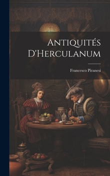 Hardcover Antiquités D'Herculanum [French] Book