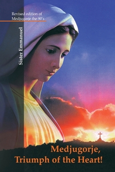 Paperback Medjugorje: Triumph of the Heart Book
