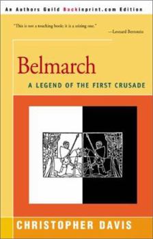 Paperback Belmarch: A Legend of the First Crusade Book