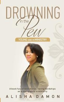 Paperback Drowning In The Pew- Young and in Ministry Book