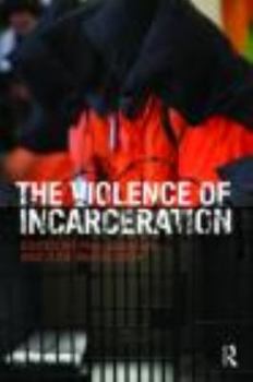 Paperback The Violence of Incarceration Book