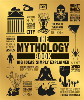 The Mythology Book: Big Ideas Simply Explained - Book  of the Big Ideas Simply Explained