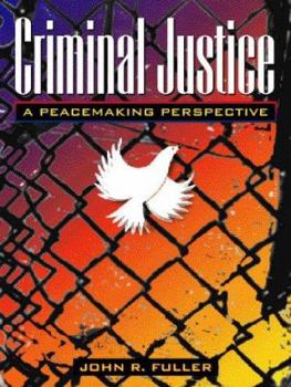 Paperback Criminal Justice: A Peacemaking Perspective Book